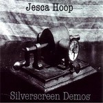 Jesca Hoop, Silverscreen Demos