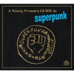 superpunk, A Young Person's Guide to Superpunk