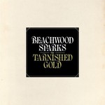 Beachwood Sparks, The Tarnished Gold
