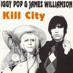 Iggy Pop and James Williamson, Kill City mp3