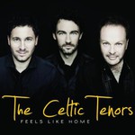 The Celtic Tenors, Feels Like Home mp3