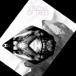 Visions Of Trees, Visions Of Trees