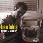 Ben Folds, Rockin' the Suburbs mp3