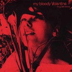 My Bloody Valentine, Things Left Behind.... mp3