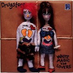 Drugstore, White Magic for Lovers mp3