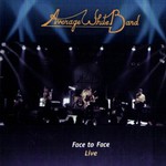 Average White Band, Face to Face - Live