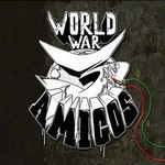 3 Amigos, World War 3 mp3