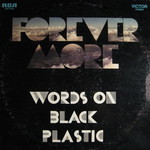 Forever More, Words On Black Plastic