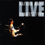 Nathan Mahl, Live at NEARfest 1999 mp3