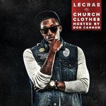 Lecrae, Church Clothes mp3