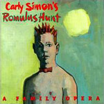 Carly Simon, Carly Simon's Romulus Hunt: A Family Opera