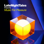 Music For Pleasure, LateNightTales mp3