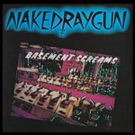 Naked Raygun, Basement Screams mp3