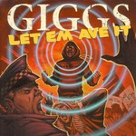 Giggs, Let Em Ave It