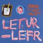 John Frusciante, Letur-Lefr