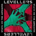 Levellers, Static On The Airwaves