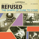 Refused, The Shape of Punk to Come mp3
