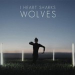 I heart sharks, Wolves mp3