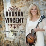 Rhonda Vincent, Sunday Mornin' Singin'