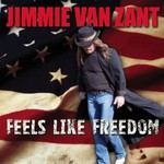 Jimmie Van Zant, Feels Like Freedom