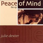 Julie Dexter, Peace of Mind