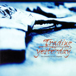 Trading Yesterday, The Beauty & The Tragedy mp3