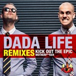 Dada Life, Kick Out the Epic Motherf**ker (Remixes)