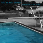 The Black Swans, Occasion for Song