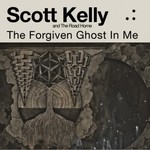 Scott Kelly and The Road Home, The Forgiven Ghost In Me mp3