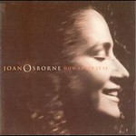 Joan Osborne, How Sweet It Is