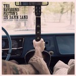 The Reverend Peyton's Big Damn Band, Between the Ditches mp3
