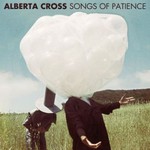 Alberta Cross, Songs of Patience