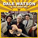 Dale Watson, The Sun Sessions