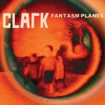 Clark, Fantasm Planes