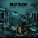 Billy Talent, Dead Silence