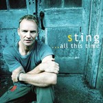 Sting, ...All This Time
