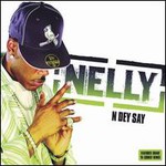 Nelly, N Dey Say mp3