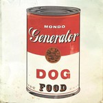 Mondo Generator, Dog Food mp3