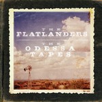 The Flatlanders, The Odessa Tapes
