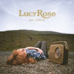 Lucy Rose, Like I Used To mp3
