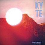 Kyte, Love To Be Lost mp3