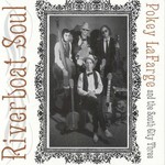 Pokey LaFarge and the South City Three, Riverboat Soul