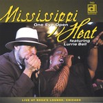 Mississippi Heat, One Eye Open: Live At Rosa's Lounge, Chicago