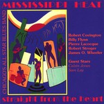 Mississippi Heat, Straight From The Heart