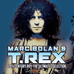 Marc Bolan & T. Rex, 20th Century Boy: The Ultimate Collection mp3