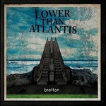 Lower Than Atlantis, Bretton mp3