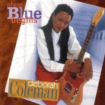 Deborah Coleman, Where Blue Begins