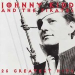 Johnny Kidd & The Pirates, 25 Greatest Hits mp3
