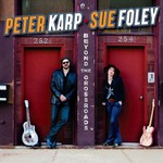Peter Karp & Sue Foley, Beyond The Crossroads