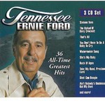 Tennessee Ernie Ford, 36 All Time Greatest Hits